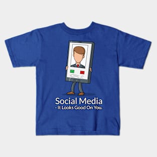 Social Media It Looks Good On You , T shirt Kids T-Shirt